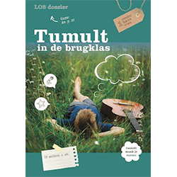Tumult in de brugklas LOB dossier 1 vmbo/havo/vwo